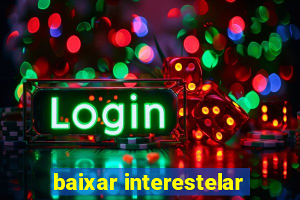 baixar interestelar